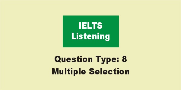 IELTS Listening Multiple Selection